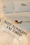 Not Tonight, I'm Tired - Demoine Kinney, Marita Kinney, Loretta Worley