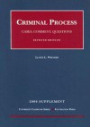 Weinreb's 2006 Supplement to Cases, Comments And Questions on Criminal Process (University Casebook) (University Casebook) - Lloyd L. Weinreb