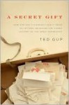 A Secret Gift - Ted Gup