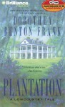 Plantation (Lowcountry Tales #2) - Dorothea Benton Frank, Susie Breck