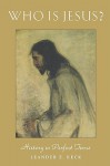 Who Is Jesus? Personalities Of The New Testament (Personalities Of The New Testament Series) - Leander E. Keck