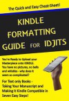 Kindle Formatting Guide for Idjits - Rebecca Melvin