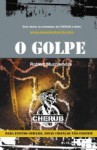 O Golpe - Robert Muchamore, Jorge Freire