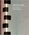 Arsene Lupin - Maurice Leblanc, Jepson Edgar Jepson and Maurice LeBlanc