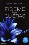 Pídeme lo que quieras - Megan Maxwell