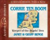 Corrie ten Boom: Keeper of the Angels' Den (Audio) - Janet Benge, Geoff Benge, Rebecca Gallagher