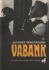 Vabank i Vabank II czyli riposta - Juliusz Machulski