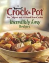 Rival Crock-Pot Incredibly Easy Recipes - Chris Gurley, Tom Hamilton