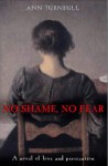 No Shame, No Fear - Ann Turnbull