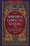 Answering God's Call to Quiet: Finding Strength and Peace for a Presured Life - Neva Coyle