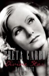 Greta Garbo: Divine Star - David Bret