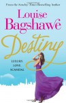 Destiny. Louise Bagshawe - Louise Bagshawe