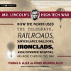 Mr. Lincoln's High-tech War - Thomas B. Allen, Fred Sullivan