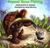 Anansi Goes Fishing - Eric A. Kimmel, Janet Stevens, Jerry Terheyden