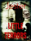 Little Terrors - David Jester