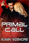 Primal Call - Susan Sizemore