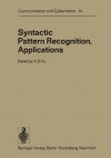 Syntactic Pattern Recognition And Applications - King-Sun Fu