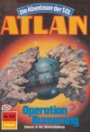 Atlan 533: Operation Bumerang (Heftroman): Atlan-Zyklus "Die Abenteuer der SOL (Teil 1)" (Atlan Heftroman) (German Edition) - Arndt Ellmer, Perry Rhodan Redaktion