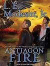 Antiagon Fire - L.E. Modesitt Jr., William Dufris