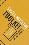 Small Museum Toolkit, Book 3: Organizational Management - Cinnamon Catlin-Legutko, Stacy Klingler