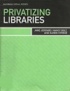 Privatizing Libraries - Jane Jerrard, Nancy Bolt, Karen Strege