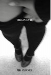 Virgin Eyes - M.K. Chavez