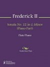 Sonata No. 22 in G Minor (Piano Part) - Frederick the Great