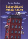 Pahupidi kool kukub kokku - Louis Sachar, Hillar Mets, Leelo Märjamaa