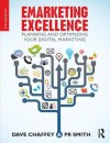 Emarketing Excellence: Planning and Optimizing your Digital Marketing - Dave Chaffey, P.R. Smith