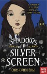 Shadows of the Silver Screen - Christopher Edge