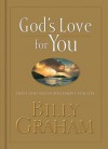 God's Love for You: Hope and Encouragement for Life - Billy Graham