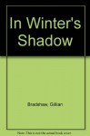 In Winter's Shadow - Gillian Bradshaw