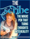 The Scribe - The Magic Pen That Turns Thoughts Into Reality - Limited Edition - Tim Jenkins