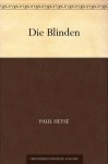 Die Blinden (German Edition) - Paul von Heyse