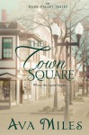 The Town Square - Ava Miles