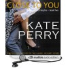 Close to You - Kate Perry, Xe Sands