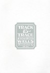 Track & Trace - Zachariah Wells, Seth