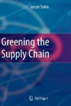 Greening the Supply Chain - Joseph Sarkis