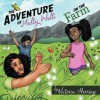 The Adventure of Molly Wolli on the Farm - Victoria Herring