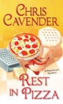 Rest in Pizza - Chris Cavender