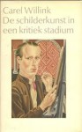 De Schilderkunst in een kritiek stadium - Carel Willink, Willem Frederik Hermans