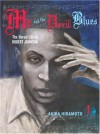 Me and the Devil Blues #1: The Unreal Life of Robert Johnson - David Ury, Akira Hiramoto