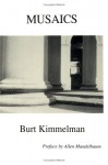 Musaics - Burt Kimmelman