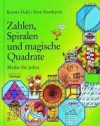 Zahlen, Spiralen Und Magische Quadrate. Mathe Für Jeden. (Lernmaterialien) - Kristin Dahl, Sven Nordqvist