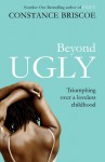 Beyond Ugly - Constance Briscoe