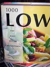 1000 Low Fat, Salt, Sugar & Cholesterol Healthy Recipes - Parragon Publishing