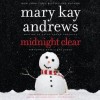 Midnight Clear: A Novel (Audio) - Mary Kay Andrews