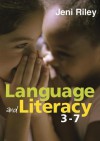 Language and Literacy 3-7: Creative Approaches to Teaching - Jeni Riley