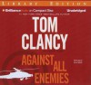 Against All Enemies - Tom Clancy, Steven Weber, Peter Telep