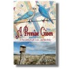 A Promise Given A True Story of Life, Love...and Bluebirds - Rick Steber